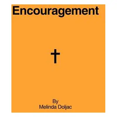 "Encouragement" - "" ("Doljac Melinda")(Paperback)