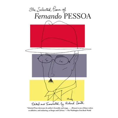 "The Selected Prose of Fernando Pessoa" - "" ("Pessoa Fernando")(Paperback)