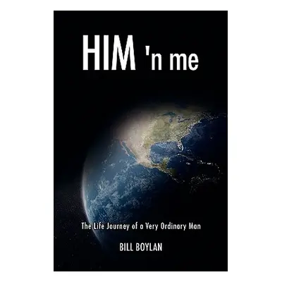 "Him 'n Me" - "" ("Boylan Bill")(Paperback)