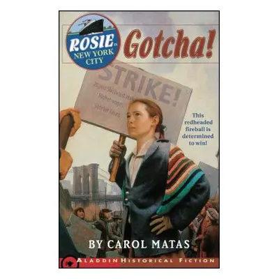 "Rosie in New York City: Gotcha!" - "" ("Matas Carol")(Paperback)