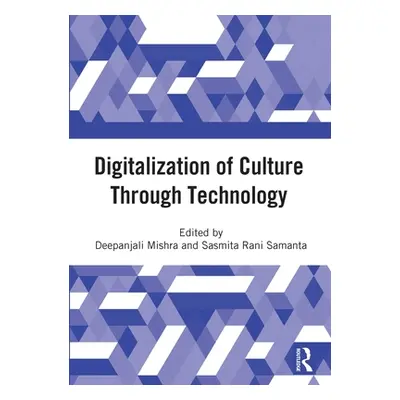 "Digitalization of Culture Through Technology: Proceedings of the International Online Conferenc