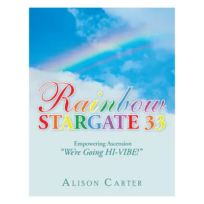 "Rainbow Stargate 33" - "" ("Alison Carter")(Paperback)