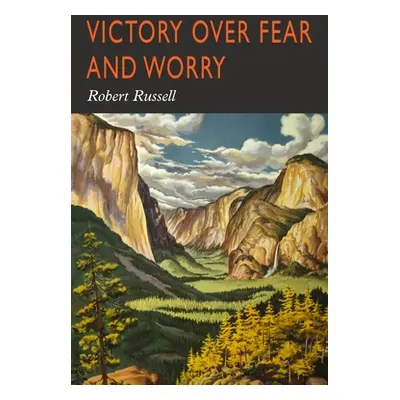 "Victory Over Fear and Worry" - "" ("Russell Robert A.")(Paperback)