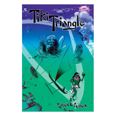 "Tiki Triangle" - "" ("Cristaldi Justin R.")(Paperback)