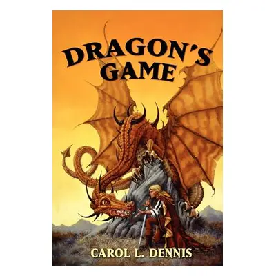 "Dragon's Game" - "" ("Dennis Carol L.")(Paperback)