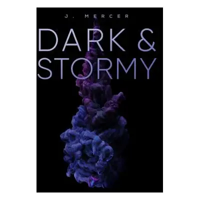 "Dark & Stormy" - "" ("Mercer J.")(Paperback)