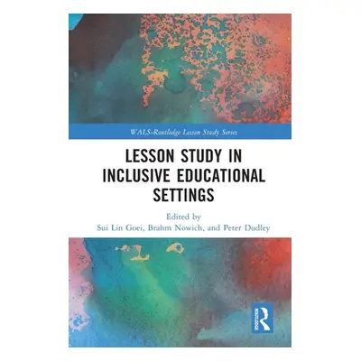 "Lesson Study in Inclusive Educational Settings" - "" ("Goei Sui Lin")(Paperback)