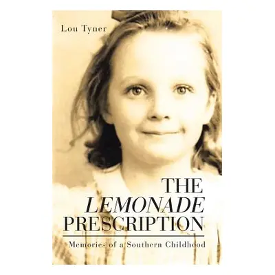 "The Lemonade Prescription" - "" ("Tyner Lou")(Paperback)