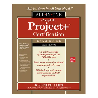 "Comptia Project+ Certification All-In-One Exam Guide (Exam Pk0-005)" - "" ("Phillips Joseph")(P