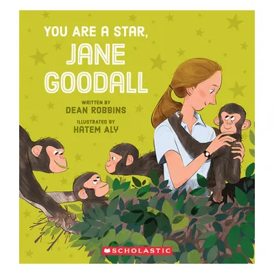 "You Are a Star, Jane Goodall" - "" ("Robbins Dean")(Paperback)