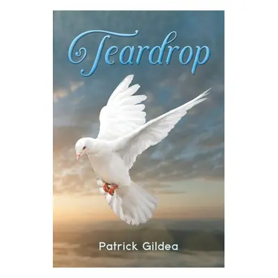 "Teardrop" - "" ("Gildea Patrick")(Paperback)