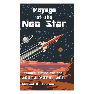 "Voyage of the Neo Star" - "" ("Johnson Michael G.")(Pevná vazba)