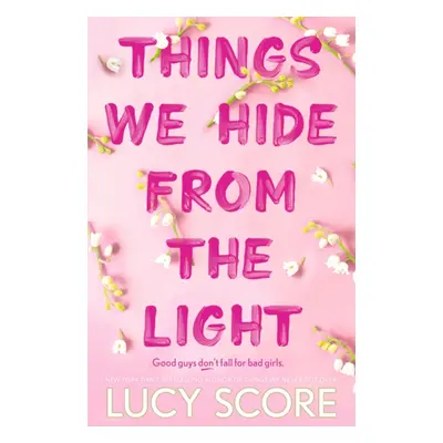 "Things We Hide From The Light" - "the Sunday Times bestseller and sequel to TikTok sensation Th