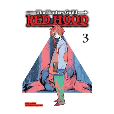 "The Hunters Guild: Red Hood, Vol. 3" - "" ("Kawaguchi Yuki")(Paperback)