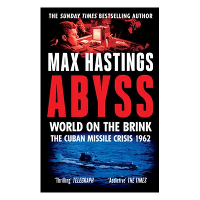 "Abyss" - "World on the Brink, the Cuban Missile Crisis 1962" ("Hastings Max")(Paperback / softb