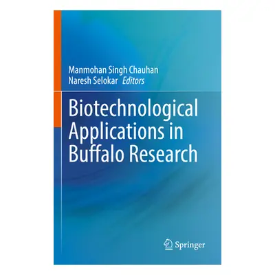 "Biotechnological Applications in Buffalo Research" - "" ("Chauhan Manmohan Singh")(Paperback)