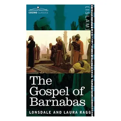 "The Gospel of Barnabas" - "" ("Ragg Lonsdale")(Pevná vazba)