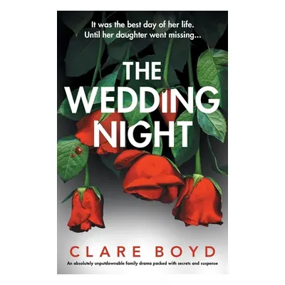 "The Wedding Night: An absolutely unputdownable family drama packed with secrets and suspense" -