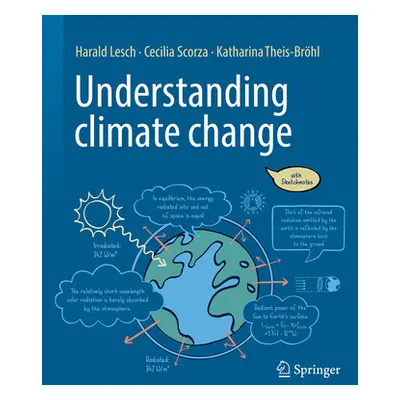 "Understanding Climate Change: With Sketchnotes" - "" ("Lesch Harald")(Pevná vazba)