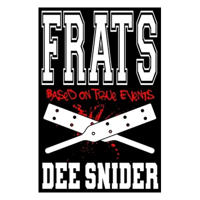 "Frats" - "" ("Snider Dee")(Paperback)