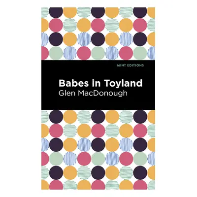 "Babes in Toyland" - "" ("Macdonough Glen")(Paperback)