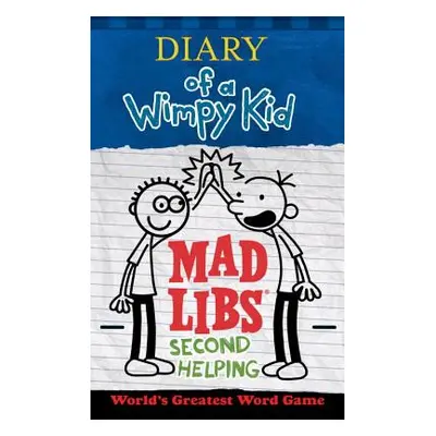 "Diary of a Wimpy Kid Mad Libs: Second Helping" - "" ("Kinney Patrick")(Paperback)