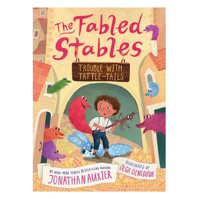 "Trouble with Tattle-Tails (the Fabled Stables Book #2)" - "" ("Auxier Jonathan")(Paperback)