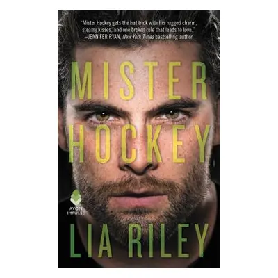 "Mister Hockey: Hellions Angels" - "" ("Riley Lia")(Mass Market Paperbound)