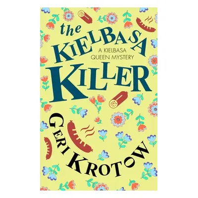 "The Kielbasa Killer" - "" ("Krotow Geri")(Paperback)