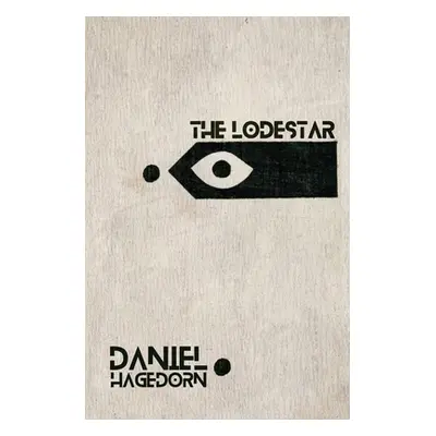 "The Lodestar" - "" ("Hagedorn Daniel")(Paperback)