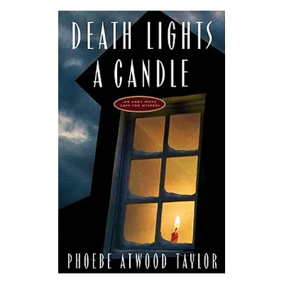 "Death Lights a Candle" - "" ("Taylor Phoebe Atwood")(Paperback)