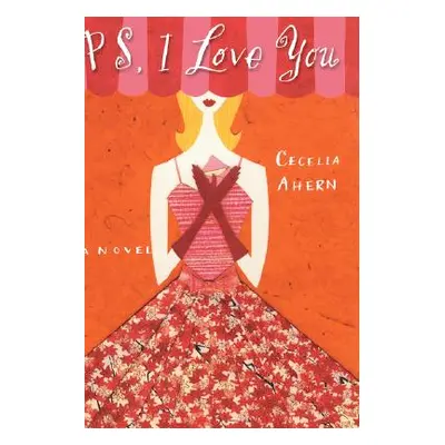 "PS, I Love You" - "" ("Ahern Cecelia")(Pevná vazba)