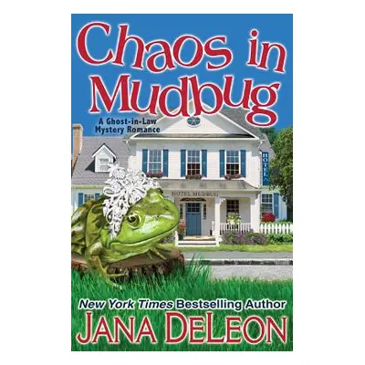 "Chaos in Mudbug" - "" ("DeLeon Jana")(Paperback)