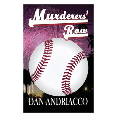 "Murderers' Row" - "" ("Andriacco Dan")(Paperback)