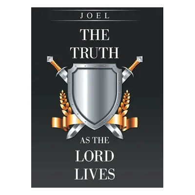 "The Truth as the Lord Lives" - "" ("Joel")(Pevná vazba)