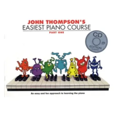 "John Thompson's Easiest Piano Course" - "Part One (Book And Audio)" ("Thompson John")(Paperback