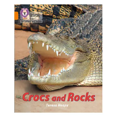 "Crocs and Rocks" - "Band 06/Orange" ("Heapy Teresa")(Paperback / softback)