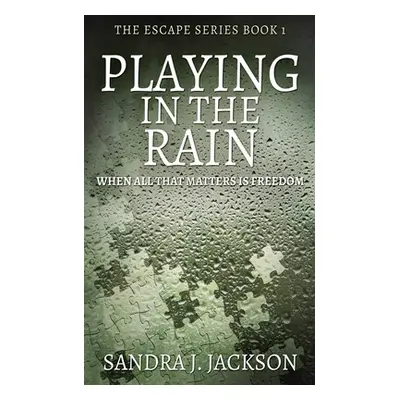 "Playing In The Rain" - "" ("Jackson Sandra J.")(Paperback)