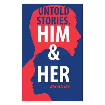 "Untold Stories, Him & Her" - "" ("Dean Wayne")(Pevná vazba)