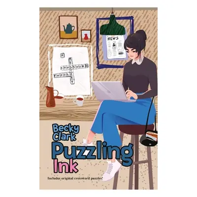 "Puzzling Ink" - "" ("Clark Becky")(Paperback)