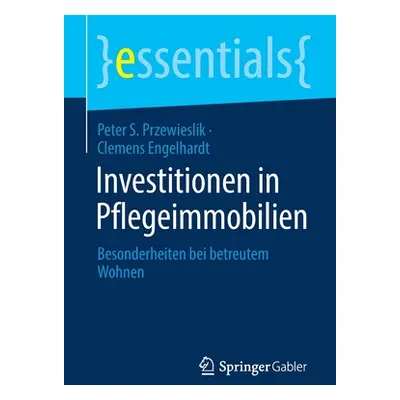 "Investitionen in Pflegeimmobilien: Besonderheiten Bei Betreutem Wohnen" - "" ("Przewieslik Pete