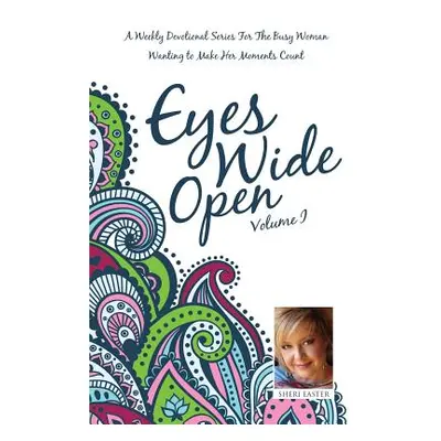 "Eyes Wide Open, Vol. 1" - "" ("Easter Sheri")(Paperback)