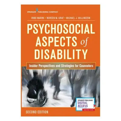 "Psychosocial Aspects of Disability: Insider Perspectives and Strategies for Counselors" - "" ("