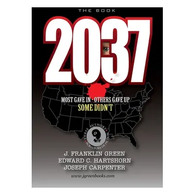 "2037" - "" ("Green John")(Paperback)