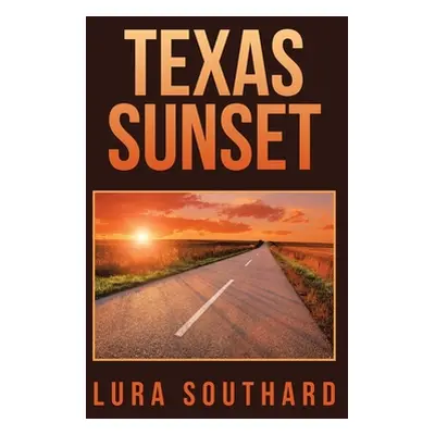 "Texas Sunset" - "" ("Southard Lura")(Paperback)