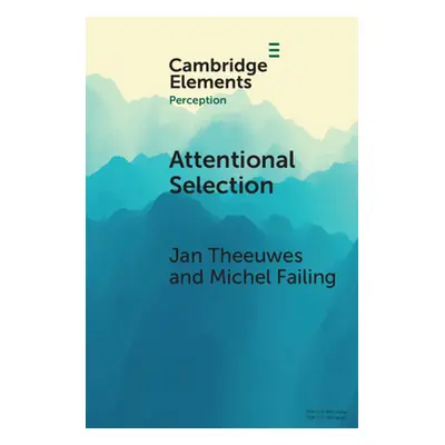 "Attentional Selection" - "" ("Theeuwes Jan")(Paperback)