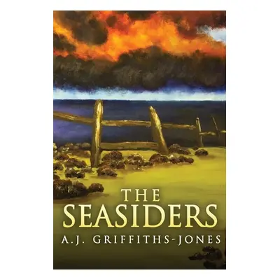 "The Seasiders: Large Print Edition" - "" ("Griffiths-Jones A. J.")(Paperback)