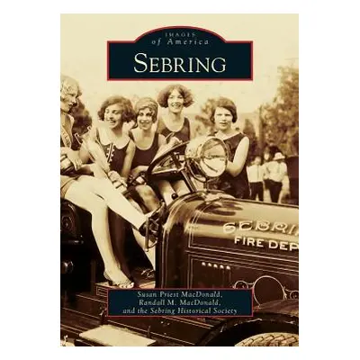 "Sebring" - "" ("MacDonald Susan Priest")(Pevná vazba)