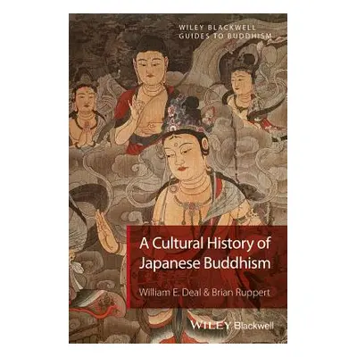 "A Cultural History of Japanese Buddhism" - "" ("Deal William E.")(Paperback)