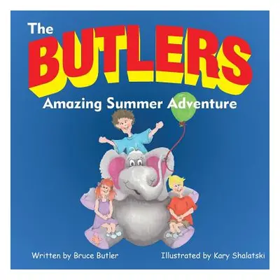 "The Butlers Amazing Summer Adventure" - "" ("Butler Bruce")(Paperback)